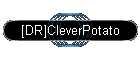 [DR]CleverPotato