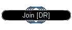 Join [DR]